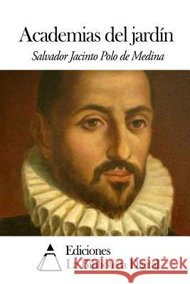 Academias del jardín Polo De Medina, Salvador Jacinto 9781502963390 Createspace - książka