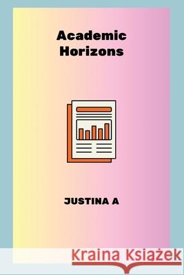 Academic Horizons Justina A 9789837706217 Justina a - książka
