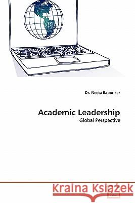 Academic Leadership Dr Neeta Baporikar 9783639347838 VDM Verlag - książka