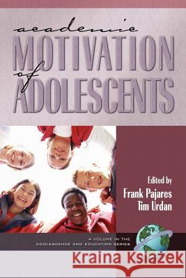 Academic Motivation of Adolescents (PB) Goldfarb, Ronald L. 9781931576628 Information Age Publishing - książka