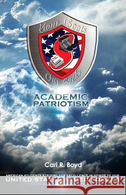 Academic Patriotism: Why Every American Student is Obligated to Excel Kresen, Frank R. 9780692290026 Purpose Publiching LLC - książka