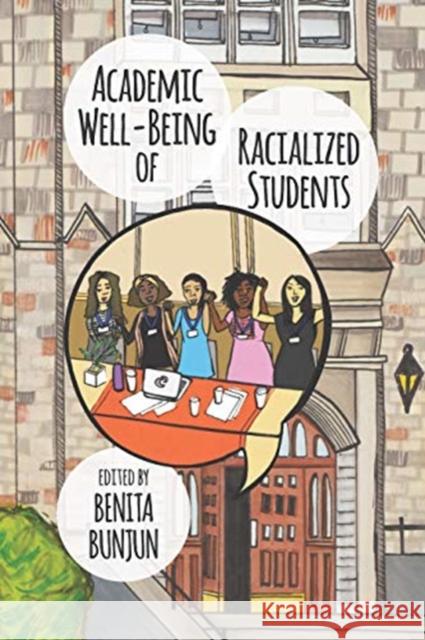 Academic Well-Being of Racialized Students Benita Bunjun 9781773634371 Fernwood Publishing - książka