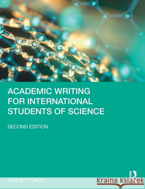 Academic Writing for International Students of Science Jane Bottomley 9780367632724 Routledge - książka