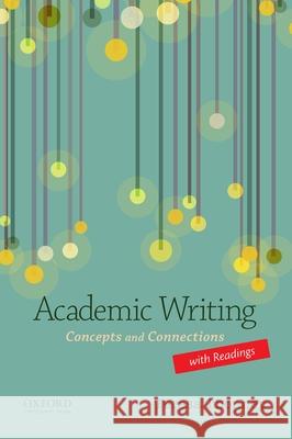 Academic Writing with Readings: Concepts and Connections Teresa Thonney 9780199947430 Oxford University Press, USA - książka