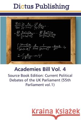 Academies Bill Vol. 4 Collins, Angela 9783845467627 Dictus Publishing - książka
