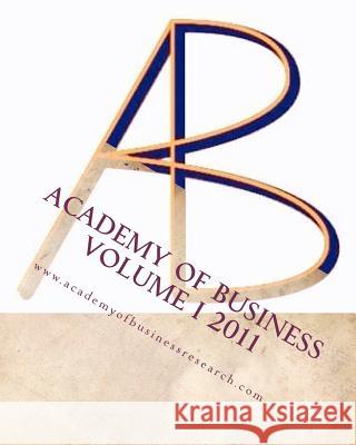 Academy of Business 2011 Volume 1 Dr Randall Valentine 9781460920213 Createspace - książka