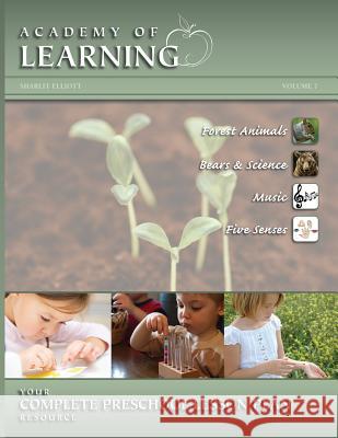 ACADEMY OF LEARNING Your Complete Preschool Lesson Plan Resource - Volume 7 Breely Crush Publishing 9781614331889 Breely Crush Publishing - książka