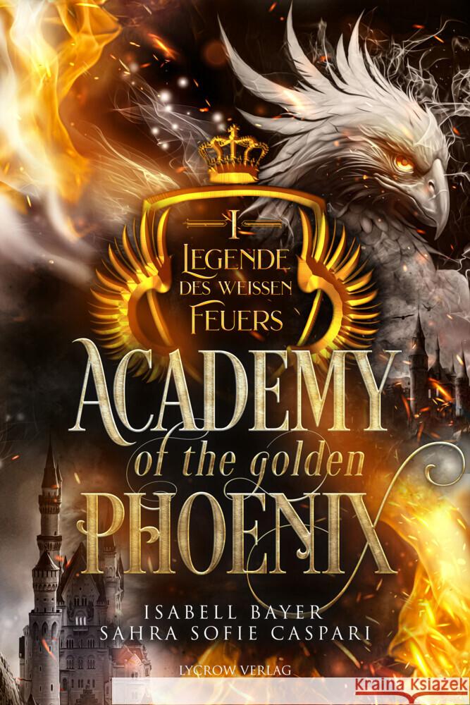 Academy of the Golden Phoenix Bayer, Isabell, Caspari, Sahra Sofie 9783989429253 Nova MD - książka