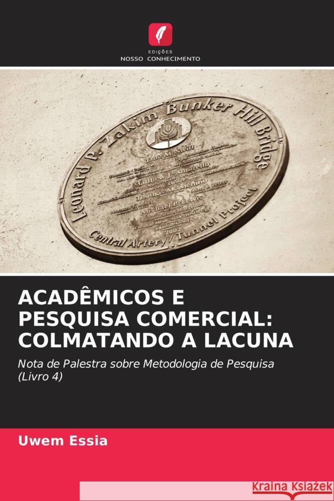 ACADÊMICOS E PESQUISA COMERCIAL: COLMATANDO A LACUNA Essia, Uwem 9786204586731 Edições Nosso Conhecimento - książka