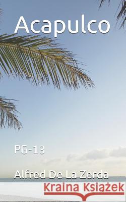 Acapulco: Pg-13 Alfred d 9781794195820 Independently Published - książka
