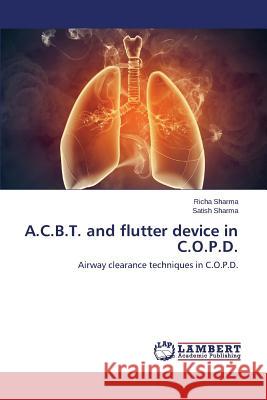 A.C.B.T. and flutter device in C.O.P.D. Sharma Richa 9783659618390 LAP Lambert Academic Publishing - książka