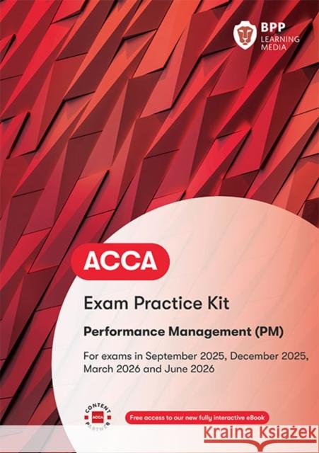 ACCA Performance Management: Exam Practice Kit BPP Learning Media 9781509748693 BPP Learning Media - książka