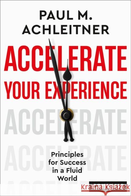 Accelerate Your Experience: Principles for Success in a Fluid World Paul M. Achleitner 9783593520865 Campus Verlag - książka
