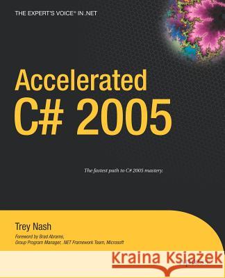 Accelerated C# 2005 Trey Nash 9781590597170 Apress - książka