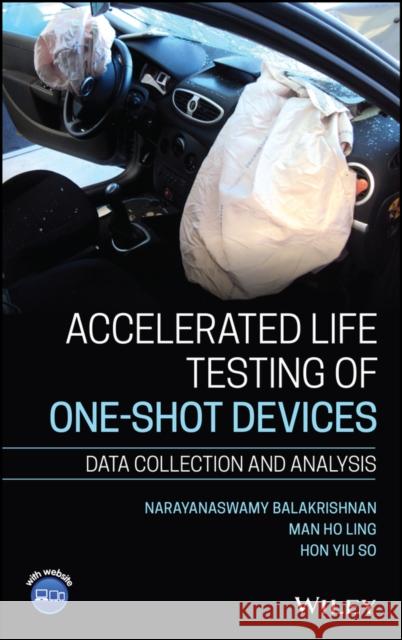 Accelerated Life Testing of One-Shot Devices: Data Collection and Analysis Balakrishnan, Narayanaswamy 9781119664000 John Wiley and Sons Ltd - książka