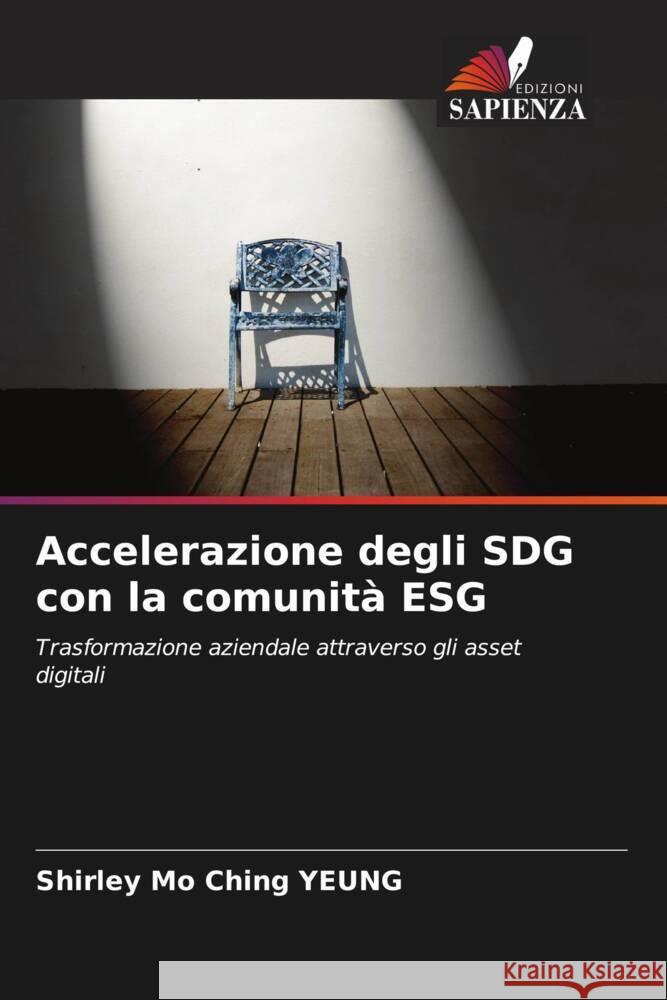 Accelerazione degli SDG con la comunit? ESG Shirley Mo Ching Yeung 9786206848165 Edizioni Sapienza - książka