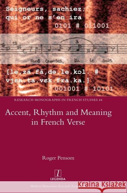 Accent, Rhythm and Meaning in French Verse Roger Pensom 9781781886977 Legenda - książka