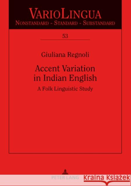 Accent Variation in Indian English: A Folk Linguistic Study Glauser, Beat 9783631857427 Peter Lang Gmbh, Internationaler Verlag Der W - książka