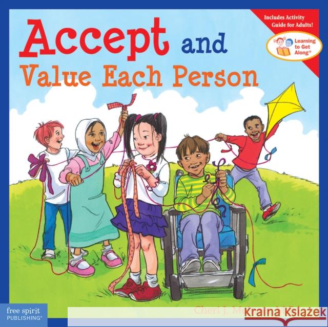 Accept and Value Each Person Cheri J. Meiners 9781575422039 Free Spirit Publishing - książka