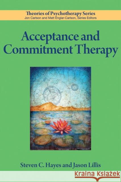 Acceptance and Commitment Therapy Steven C Hayes 9781433811531  - książka