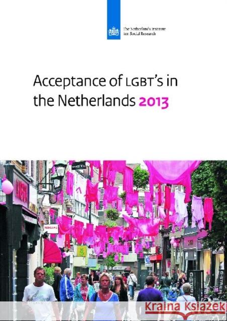 Acceptance of Lgbt's in the Netherlands 2013 Keuzenkamp, Saskia 9789037706499 Netherlands Institute for Social Research - książka
