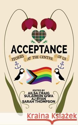 Acceptance: Stories at the Centre of Us Sulaimon Giwa, Aj Ryan, Sarah Thompson 9781774780640 Engen Books - książka