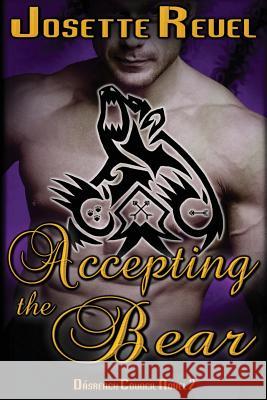 Accepting the Bear Josette Reuel 9781508848097 Createspace - książka