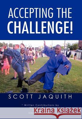 Accepting the Challenge! Scott Jaquith 9781469139654 Xlibris Corporation - książka
