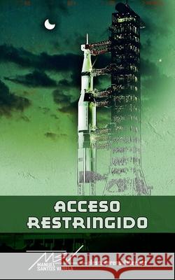 Acceso restringido Santos Varela, Manuel 9781500877026 Createspace - książka