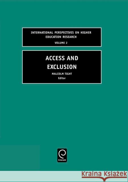 Access and Exclusion M. Tight Malcolm Tight 9780762309740 JAI Press - książka