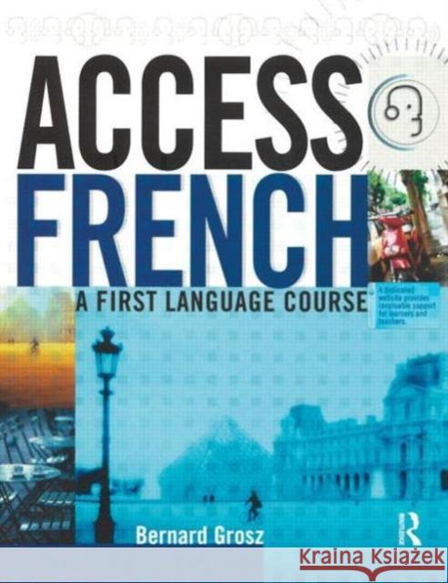 Access French: Student Book Bernard Grosz 9780340856369  - książka