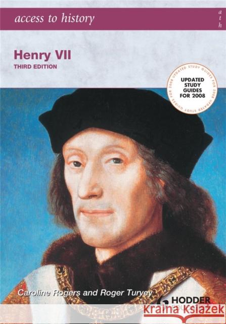 Access to History: Henry VII third edition Caroline Rogers Roger Turvey 9780340888964 Hodder Education - książka