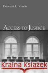 Access to Justice Deborah L. Rhode 9780195143478 Oxford University Press