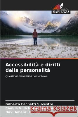 Accessibilità e diritti della personalità Fachetti Silvestre, Gilberto, Nova Ramalho, Camila Villa, Amaral Hibner, Davi 9786207922888 Edizioni Sapienza - książka