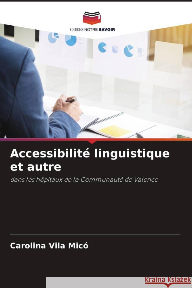 Accessibilité linguistique et autre Vila Micó, Carolina 9786204557076 Editions Notre Savoir - książka