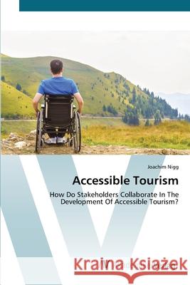 Accessible Tourism Joachim Nigg 9786202225267 AV Akademikerverlag - książka