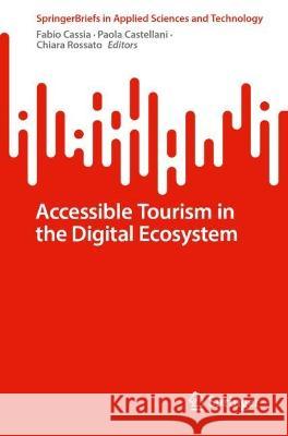 Accessible Tourism in the Digital Ecosystem  9783031387814 Springer International Publishing - książka