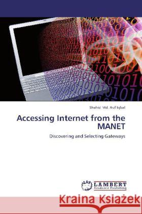 Accessing Internet from the MANET Shahid MD Asif Iqbal 9783848425143 LAP Lambert Academic Publishing - książka