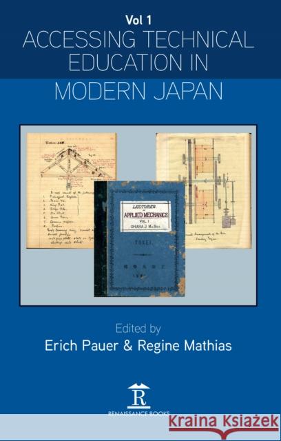 Accessing Technical Education in Modern Japan Regine Matthias Erich Pauer 9781912961252 Renaissance Books - książka