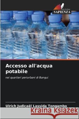 Accesso all'acqua potabile Ulrich Judicael Lassida Tongambo   9786205968161 Edizioni Sapienza - książka