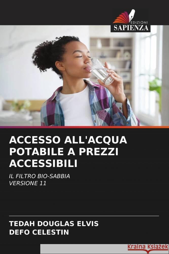 Accesso All'acqua Potabile a Prezzi Accessibili Tedah Douglas Elvis Defo Celestin  9786206268840 Edizioni Sapienza - książka