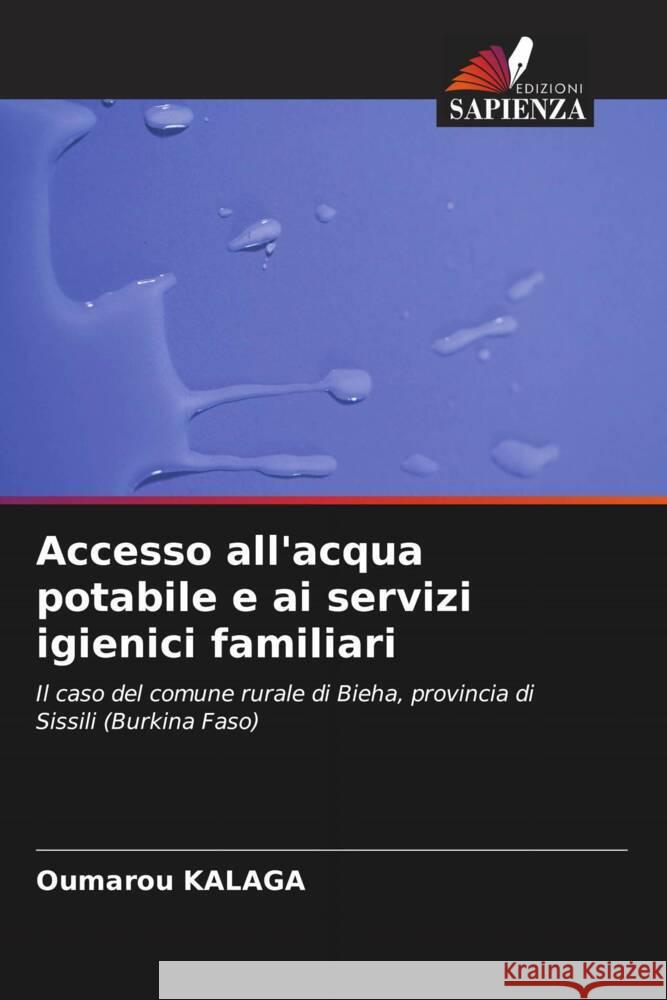 Accesso all'acqua potabile e ai servizi igienici familiari KALAGA, Oumarou 9786206494799 Edizioni Sapienza - książka