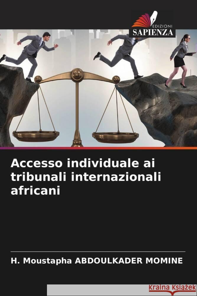 Accesso individuale ai tribunali internazionali africani ABDOULKADER MOMINE, H. Moustapha 9786208355210 Edizioni Sapienza - książka