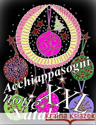 Acchiappasogni Natale notte XXL: Antistress Libro Da Colorare Per Adulti The Art of You 9781798215982 Independently Published - książka