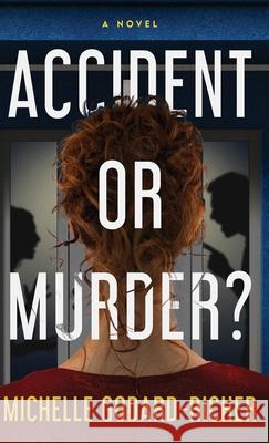 Accident or Murder? Michelle Godard-Richer 9784824135681 Next Chapter - książka