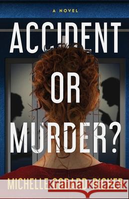 Accident or Murder? Michelle Godard-Richer 9784824135704 Next Chapter - książka