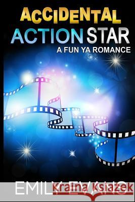 Accidental Action Star Emily Evans 9781497412644 Createspace - książka