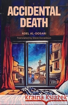 Accidental Death Adel Al-Dosari 9781914325878 Nomad Publishing - książka