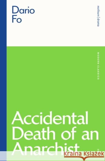 Accidental Death of an Anarchist Dario Fo 9780413156105 Bloomsbury Publishing PLC - książka