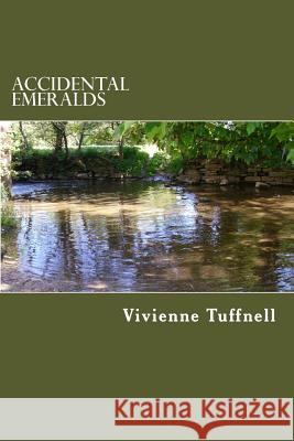 Accidental Emeralds: Poems of Longing Vivienne Tuffnell 9781500242183 Createspace - książka